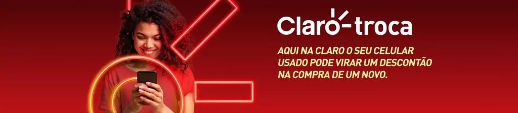 Marcas que aceitam celular como troca - Claro.